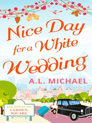 cover image of Nice Day For a White Wedding